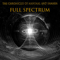 The Chronicles of Manimal and Samara - Full Spectrum (Explicit)