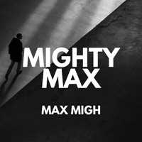 Mighty Max - Max Migh