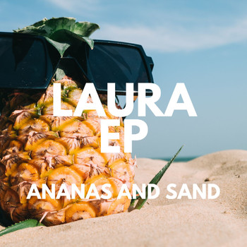 Laura EP - Ananas & Sand