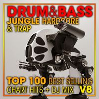 DoctorSpook, Dubstep Spook, Drum & Bass - Drum & Bass, Jungle Hardcore and Trap Top 100 Best Selling Chart Hits + DJ Mix V8