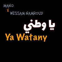 Mano - Ya Watany