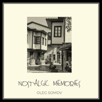 Oleg Somov - Nostalgic Memories