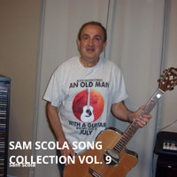 Sam Scola - Sam Scola Song Collection Vol. 9