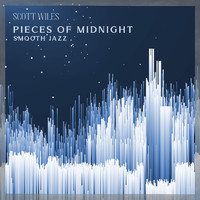 Scott Wiles - Pieces of Midnight (Smooth Jazz)