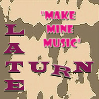 Late Turn - Make Mine Music