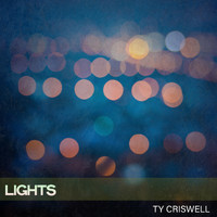 Ty Criswell - Lights