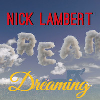 Nick Lambert - Dreaming