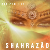 Nikproteus - Shahrazàd
