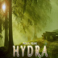 Physical Dreams - Hydra