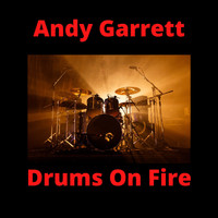 Andy Garrett - Drums on Fire (Stringmaster Bonus Track) (Stringmaster Bonus Track)