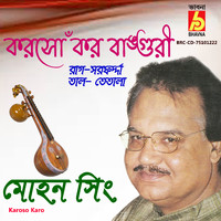 Mohan Singh - Karoso Karo