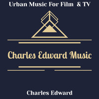 Charles Edward - Urban Music for Film & Tv