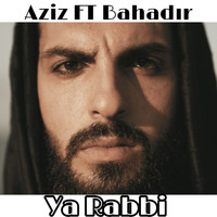 Aziz - Ya Rabbi