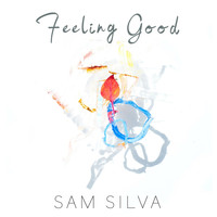 Sam Silva - Feeling Good