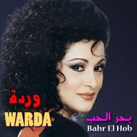 Warda - Bahr El Hob