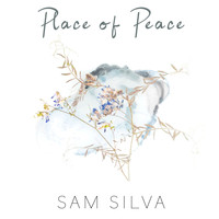 Sam Silva - Place of Peace