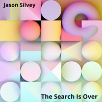 Jason Silvey - The Search Is Over (Compilation) (Compilation)