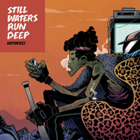 Mistackes - Still Waters Run Deep