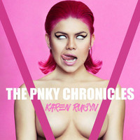 Karen Rubyn - The Pnky Chronicles (Explicit)