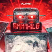 Will Sparks - Annihilate