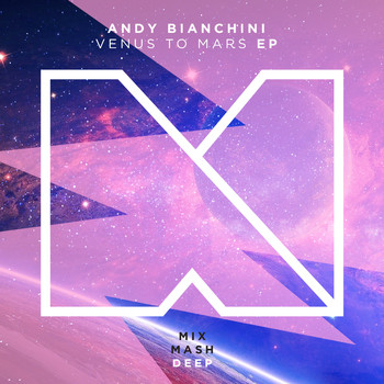 Andy Bianchini - Venus To Mars EP