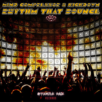 Mind Compressor & Kickdown - Rhythm That Bounce (Explicit)