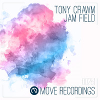 Tony Crawm - Jam Field