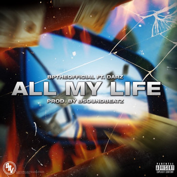 BPTHEOFFICIAL - All My Life (feat. Darz) (Explicit)