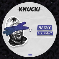 Raxvy - All Night