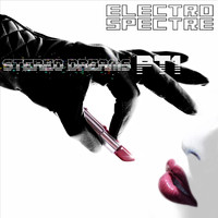 Electro Spectre - Stereo Dreams, Pt. 1
