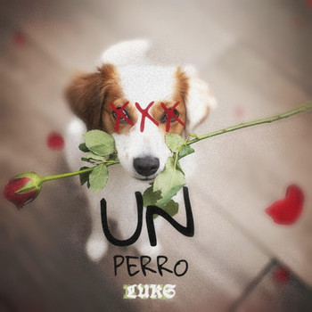 Luks - Un Perro (Explicit)