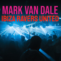 Mark Van Dale - Ibiza Ravers United (Radio)