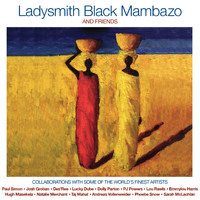 Ladysmith Black Mambazo - Ladysmith Black Mambazo and Friends