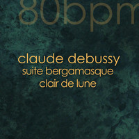 Claude Debussy - Clair de lune 80bpm (Bergamasque, Claude Debussy, Classic Piano)