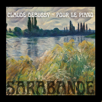 Claude Debussy - Sarabande (Pour le Piano, Claude Debussy)