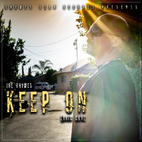 Joe Rhymes - Keep On (feat. Lyrik Cruz)