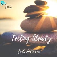 Tavia - Feeling Steady (feat. Jodie Fox)