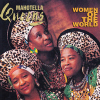 Mahotella Queens - Women of the World