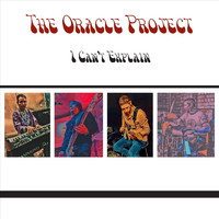 The Oracle Project - I Can't Explain