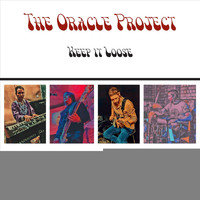 The Oracle Project - Keep It Loose