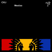 Cxli - Mestizo EP (Explicit)