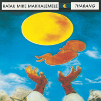 Ratau Mike Makhalemele - Thabang