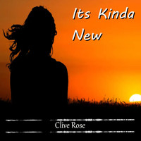 Clive Rose - Its Kinda New