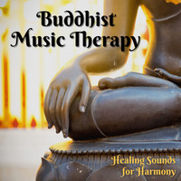 Buddha Virtue - Buddhist Music Therapy - Healing Sounds for Harmony