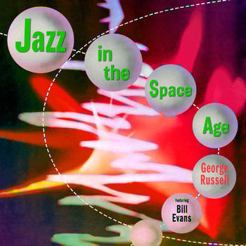 George Russell - Jazz in the Space Age (Remastered Version)