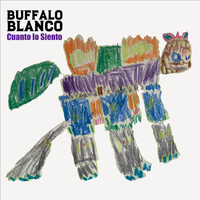 Buffalo Blanco - Cuanto Lo Siento