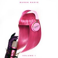 Nicki Minaj - Queen Radio: Volume 1