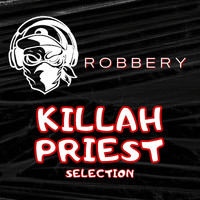 Killah Priest - Robbery: Killah Priest Selection
