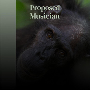 Various Artists - Proposed Musician