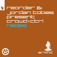 ReOrder & Jordan Tobias present Crowd+Ctrl - Hades